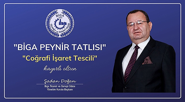 "BİGA PEYNİR TATLISI" COĞRAFİ İŞARET TESCİLİ'Nİ ALDI