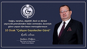ŞADAN DOĞAN'DAN 10 OCAK ÇALIŞAN GAZETECİLER GÜNÜ MESAJI