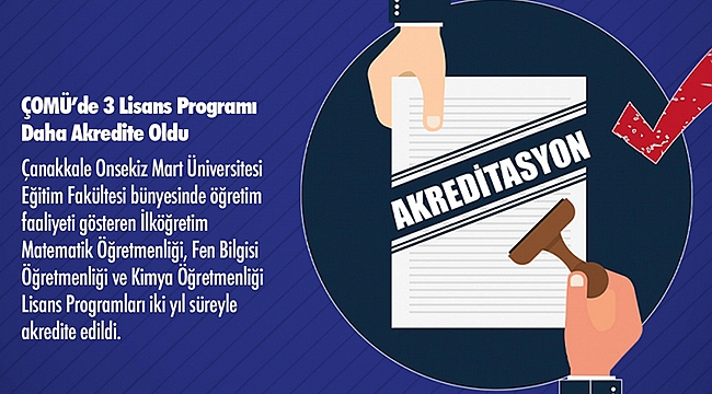 ÇOMÜ'DE 3 LİSANS PROGRAMI DAHA AKREDİTE OLDU