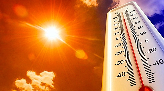 METEOROLOJİ'DEN YÜKSEK SICAKLIK UYARISI!