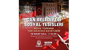 ÇAN'IN YENİ SOSYAL TESİSLERİ AÇILIYOR