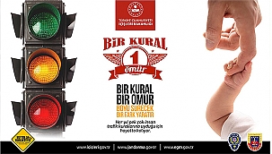 BİR KURAL BİR ÖMÜR KAMPANYASI