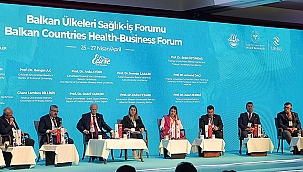 BALKAN ÜLKELERİ SAĞLIK FORUMU'NA REKTÖR YARDIMCISI AYDIN KATILDI