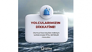 OLUMSUZ HAVA KOŞULLARI NEDENİYLE ADA SEFERLERİ İPTAL EDİLDİ