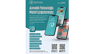 "ANNELİK YOLCULUĞU" MOBİL UYGULAMASI BAŞLADI!