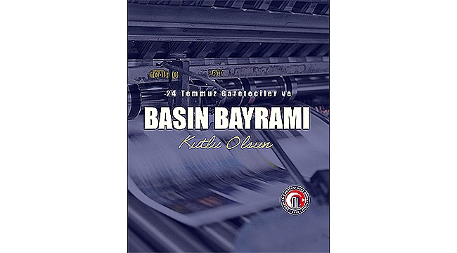 ÇOMÜ'DEN 24 TEMMUZ BASIN BAYRAMI MESAJI