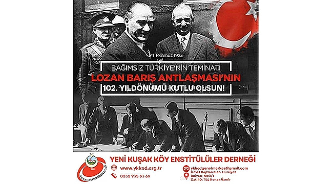  "LOZAN ANTLAŞMASI: CUMHURİYET'İN TAPUSU, HALKIN ONURUDUR"