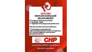 CHP ESENLER MAHALLESİ DELEGE SEÇİMİ 18 AĞUSTOS'TA GERÇEKLEŞTİRİLECEK