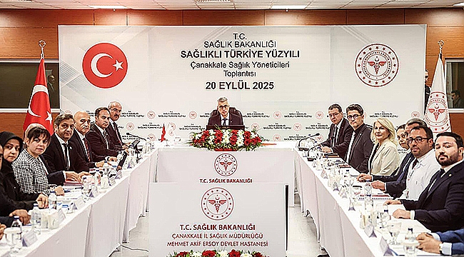  ÇANAKKALE'DE SAĞLIK YÖNETİCİLERİ TOPLANTISI GERÇEKLEŞTİRİLDİ