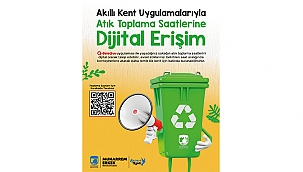AKILLI KENT UYGULAMALARIYLA ATIK TOPLAMA SAATLERİNE DİJİTAL ERİŞİM