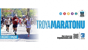 EFSANE BÜYÜYOR: TROYA MARATONU 2026'YA DAVETLİSİNİZ