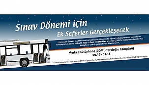 SINAV DÖNEMİ İÇİN EK SEFERLER GERÇEKLEŞECEK