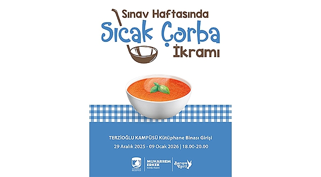 SINAV HAFTASINDA SICAK ÇORBA İKRAMI