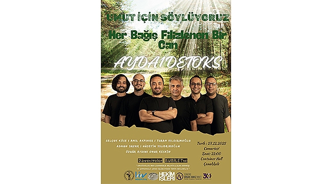 UMUT İÇİN SÖYLÜYORUZ: AYDA1EOKS ÇANAKKALE'DE SAHNE ALACAK