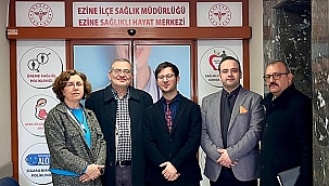 EZİNE'DE SAĞLIK KURUMLARINA DEĞERLENDİRME ZİYARETİ