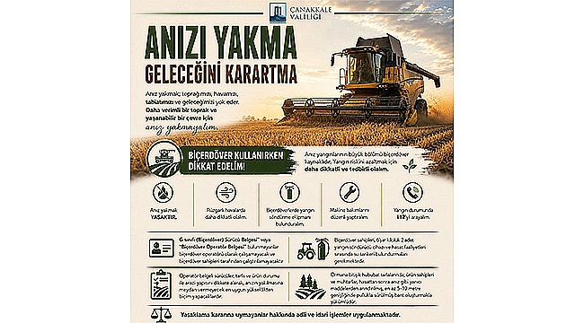  ÇANAKKALE VALİLİĞİ'NDEN HASAT DÖNEMİ ÖNCESİ ÜRETİCİLERE UYARI!