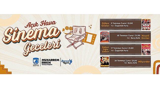  AÇIK HAVA SİNEMA GECELERİ BAŞLIYOR