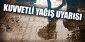 Kuvvetli Yağışlar ile Dolu Yağışına Dikkat!